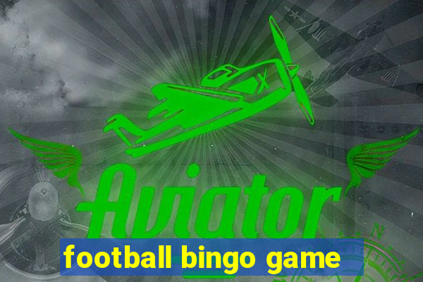 football bingo game - play now